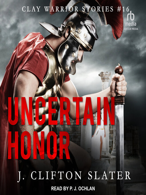 Title details for Uncertain Honor by J. Clifton Slater - Available